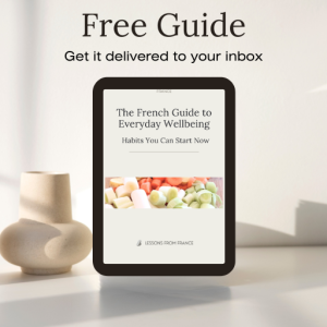 Sidebar promo image for the free French wellbeing guide, The French Guide to Everyday Wellbeing.